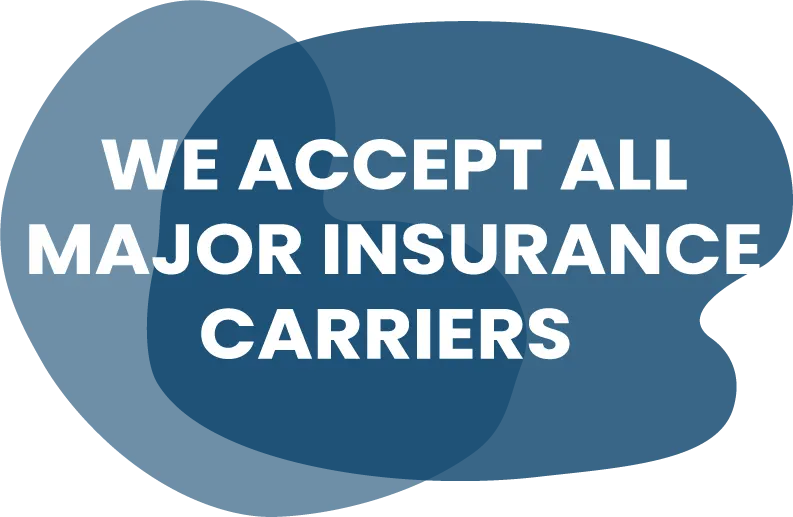We accept all major insurance carriers